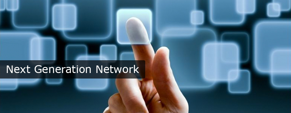 Next Generation Network (NGN)